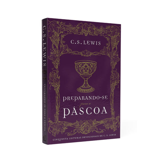 Preparando-se para a Pascoa | CS Lewis