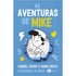 As aventuras de Mike | Gabriel Dearo e Manu Digilio
