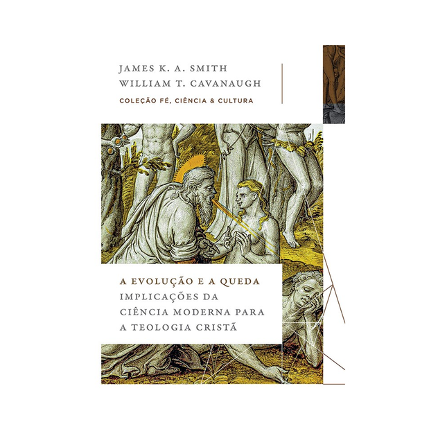 A Evolução e a Queda | James K A Smith