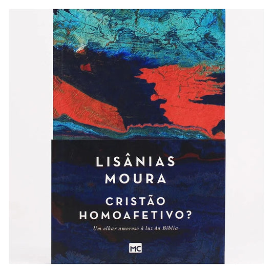Cristão Homoafetivo? | Lisânias Moura
