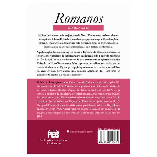Romanos | Vol 4 | A Certeza da Fé | Dr Martyn Lloyd-Jones
