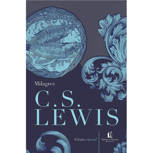 Milagres | C S Lewis (Edição Especial)