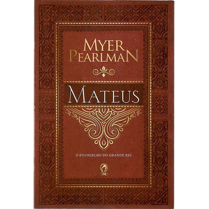 Comentários Bíblicos de Mateus | Myer Pearlman