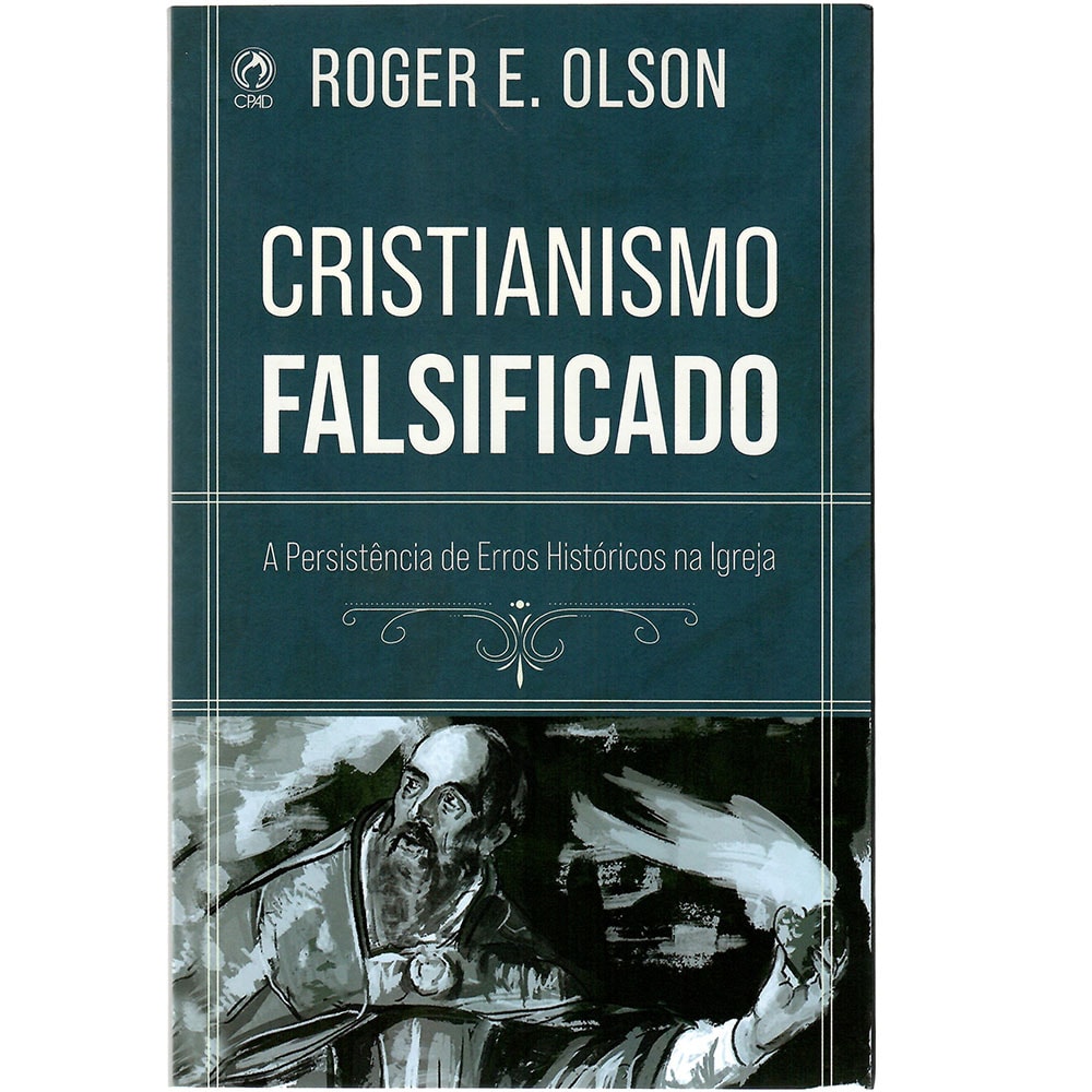 Cristianismo Falsificado | Roger E Olson