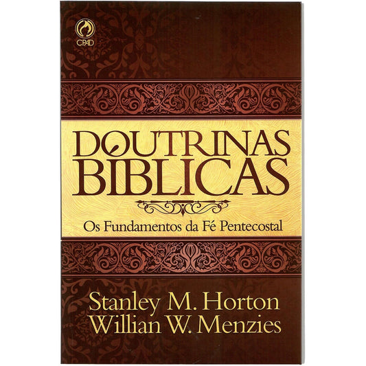 Doutrinas Bíblicas | Stanley M Horton e Willian W Menzies
