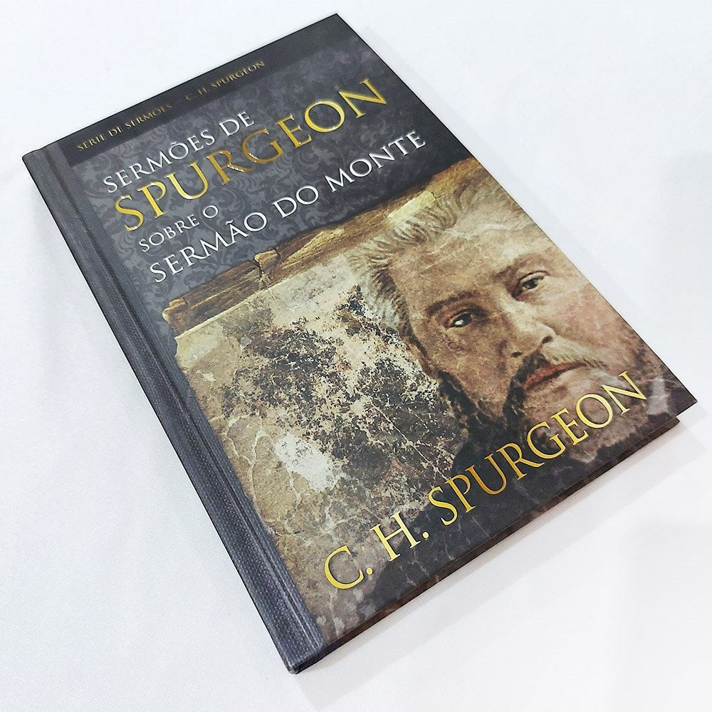 Sermões de Spurgeon Sobre o Sermão do Monte | C H Spurgeon