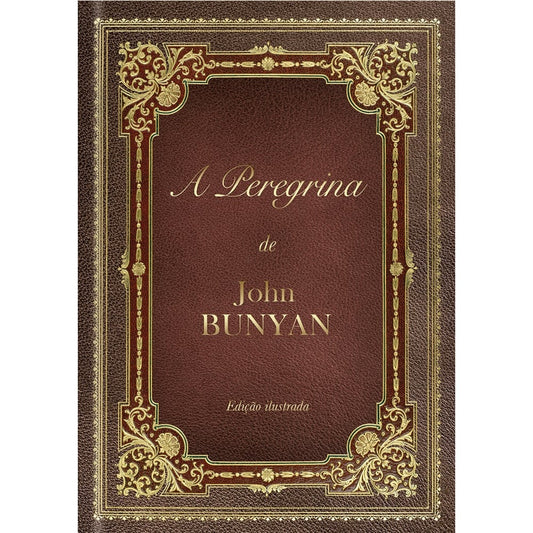 A Peregrina | John Bunyan | Capa dura