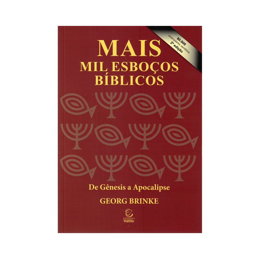 Mais Mil Esboços Bíblicos | De Gênesis a Apocalipse | 2ª Edição | Brochura