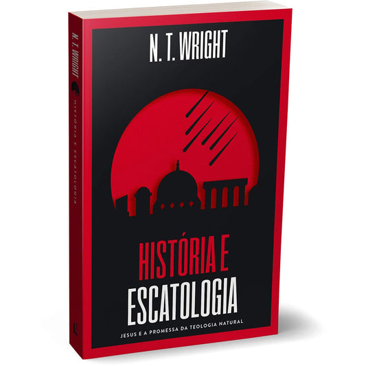 História e Escatologia | NT Wright