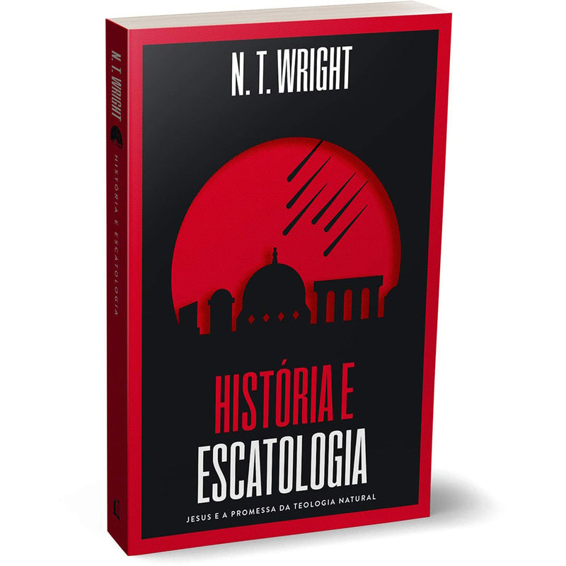 História e Escatologia | NT Wright