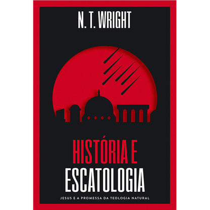 História e Escatologia | NT Wright