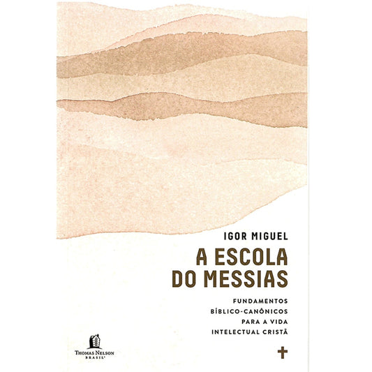 A Escola do Messias | Igor Miguel