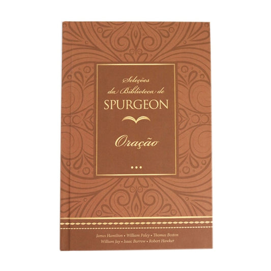 Seleções da Biblioteca de Spurgeon | Oração | Capa Dura