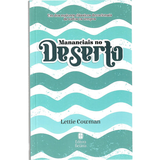 Devocional Mananciais no Deserto | Lettie Cowman | Azul