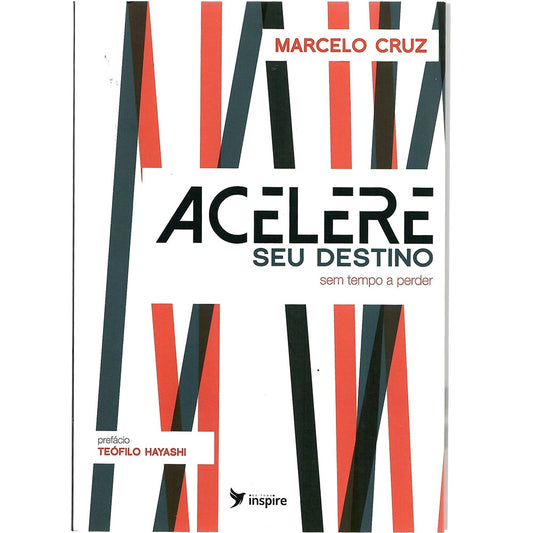 Acelere seu Destino | Marcelo Cruz