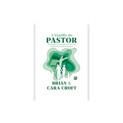 A Família do Pastor | Brian e Cara Croft