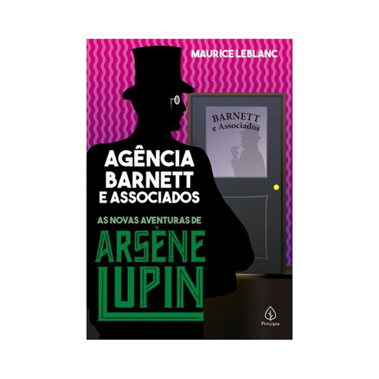 Arsene Lupin Agência Barnett e Associados | Maurice Leblanc