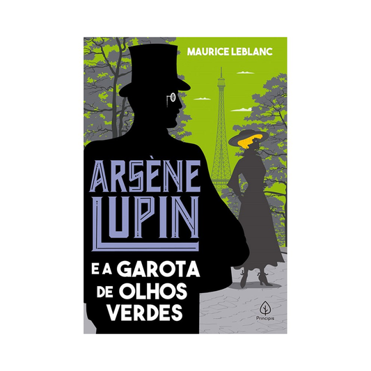 Arsene Lupin e a Garota de Olhos Verdes | Maurice Leblanc