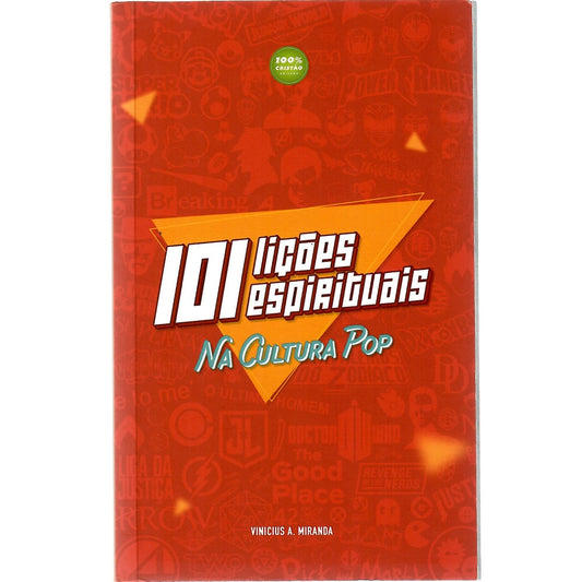 101 Lições Espirituais na Cultura Pop | Vinicius A Miranda