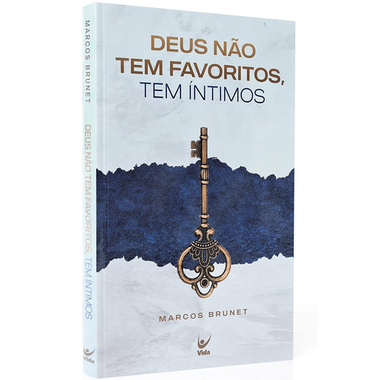 Deus não tem favoritos tem íntimos | Marcos Brunet