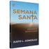 Semana Santa Origens e Significados | Justo L González