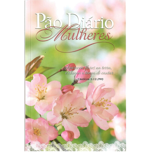 Pão Diário Mulheres | Flores da Terra