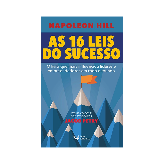 As 16 Leis do Sucesso | Napoleon Hill