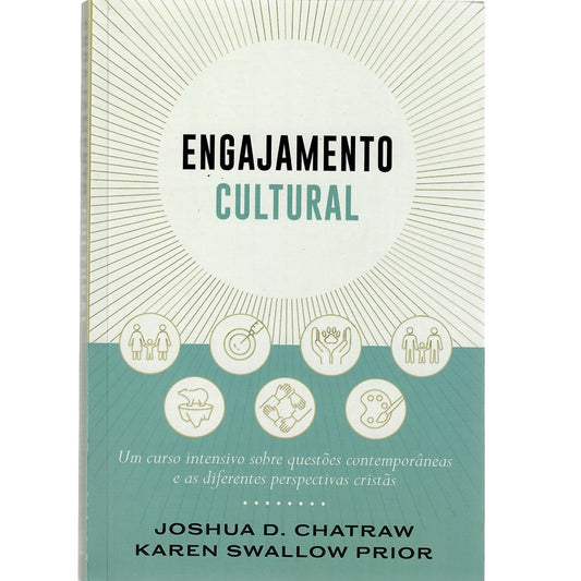 Engajamento cultural | Joshua D Chatraw e Karen Swallow Prior