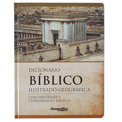 Dicionário Bíblico Ilustrado | Com Panorama e Curiosidades Bíblicas