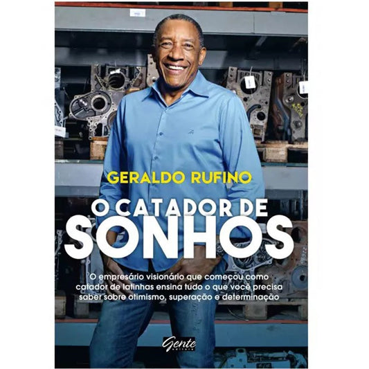 O Catador de Sonhos | Geraldo Rufino