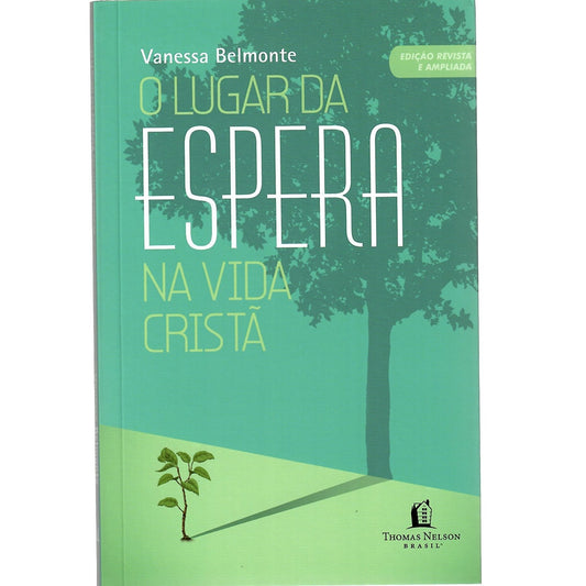 O Lugar da espera na Vida Cristã | Vanessa Belmonte