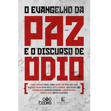 O Evangelho da Paz e o Discurso de Ódio | Daniel Guanaes e outros
