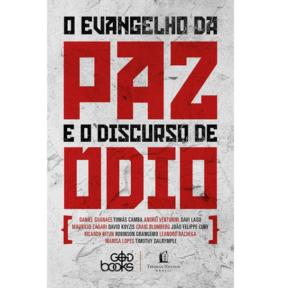 O Evangelho da Paz e o Discurso de Ódio | Daniel Guanaes e outros
