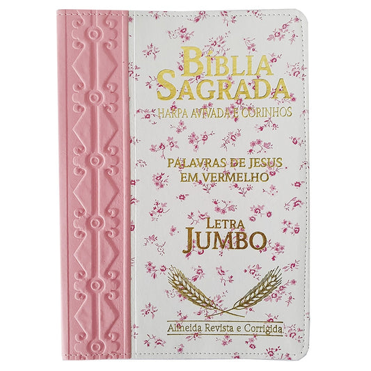 Bíblia Sagrada Harpa Avivada e Corinhos | ARC | Letra Jumbo | Índice | Bicolor Rosa e Flores Rosa
