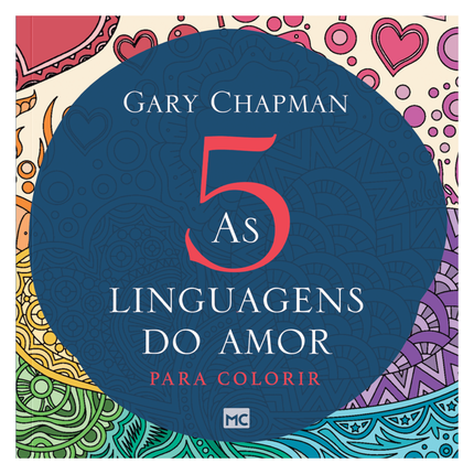 As 5 Linguagens do Amor Para Colorir | Gary Chapman