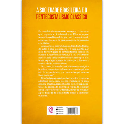 Sociedade Brasileira e o Pentecostalismo Clássico | Eduardo Leandro Alves