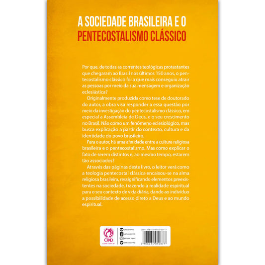 Sociedade Brasileira e o Pentecostalismo Clássico | Eduardo Leandro Alves