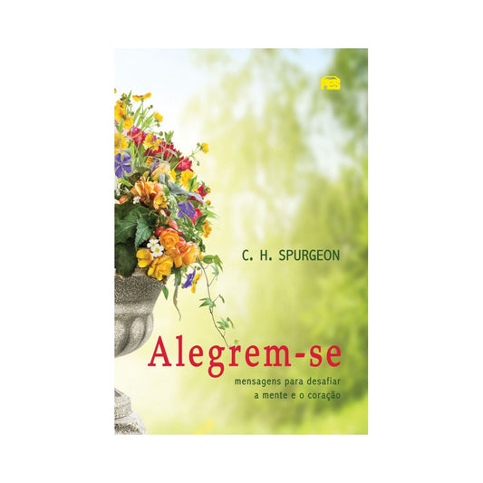 Alegrem-se | C H Spurgeon