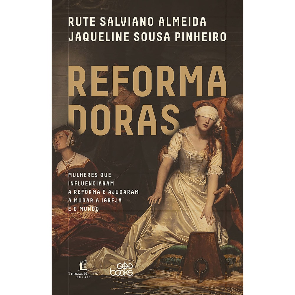 Reformadoras | Rute Salviano Almeida e Jaqueline Sousa Pinheiro