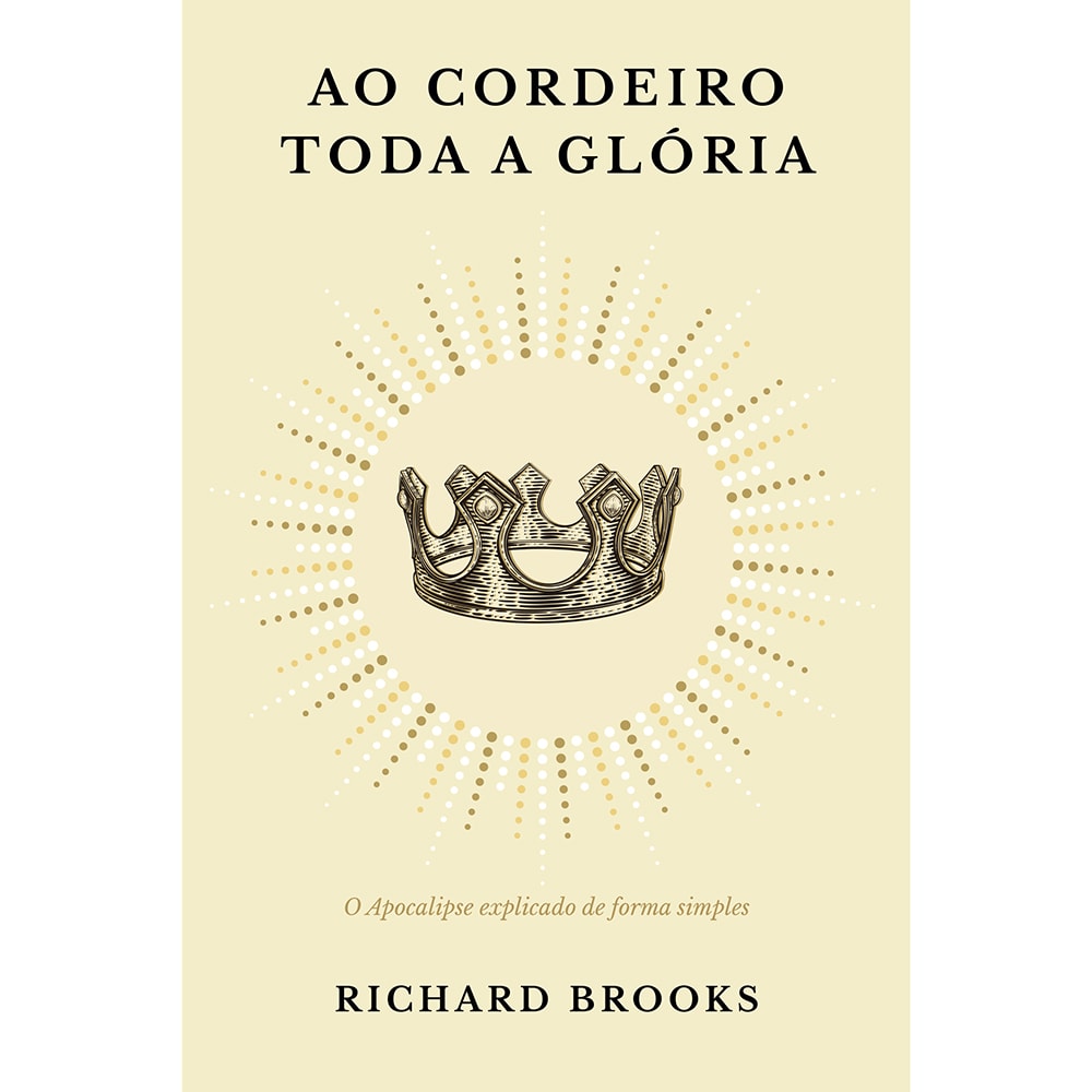 Ao Cordeiro toda a Glória | Richard Brooks
