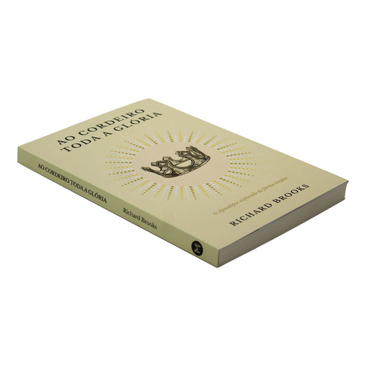 Ao Cordeiro toda a Glória | Richard Brooks