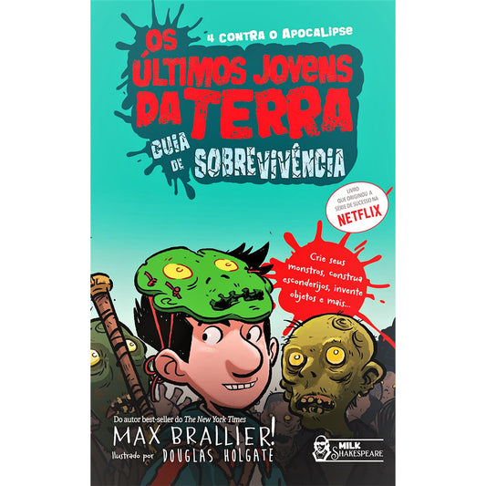 Os últimos Jovens da Terra | Guia de sobrevivência | Max Brallier