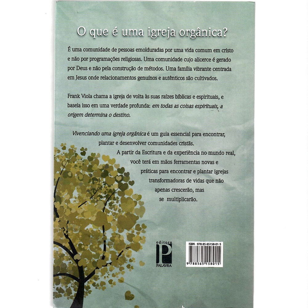 Vivenciando um Igreja Orgânica | Frank Viola