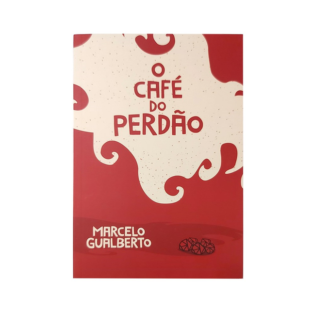 O Café do Perdão | Marcelo Gualberto