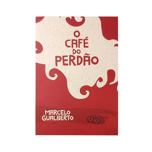 O Café do Perdão | Marcelo Gualberto