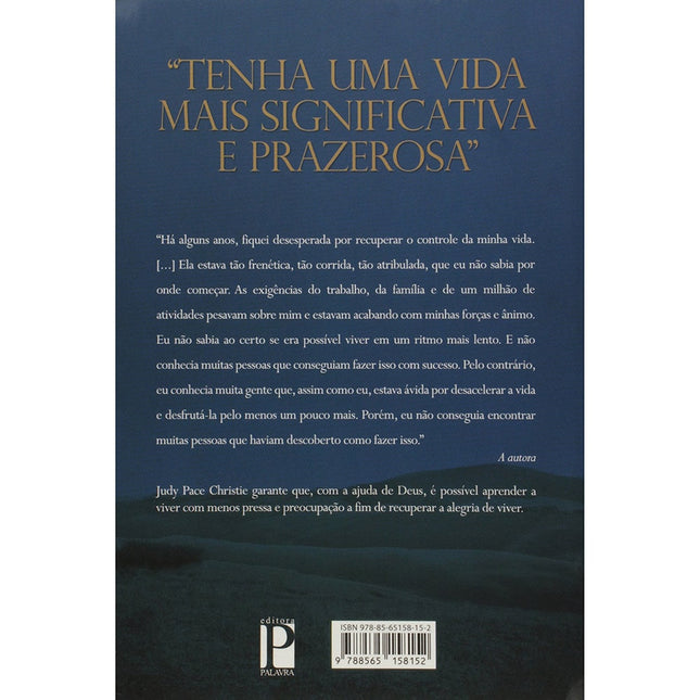 Corra Menos e Aproveite Mais a Vida | Judy Pace Christie