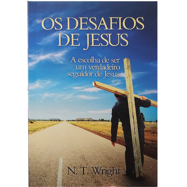 Os Desafios de Jesus | N T Wright