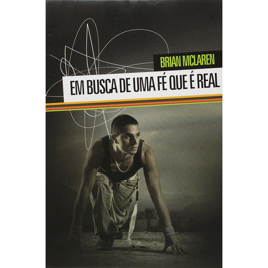 Em Busca de uma fé que é Real | Brian MCLaren