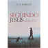 Seguindo Jesus | N T Wright