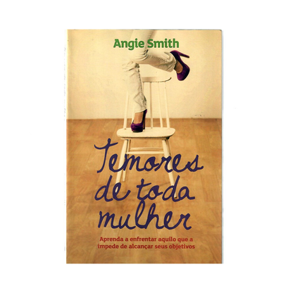 Temores de toda mulher | Angie Smith